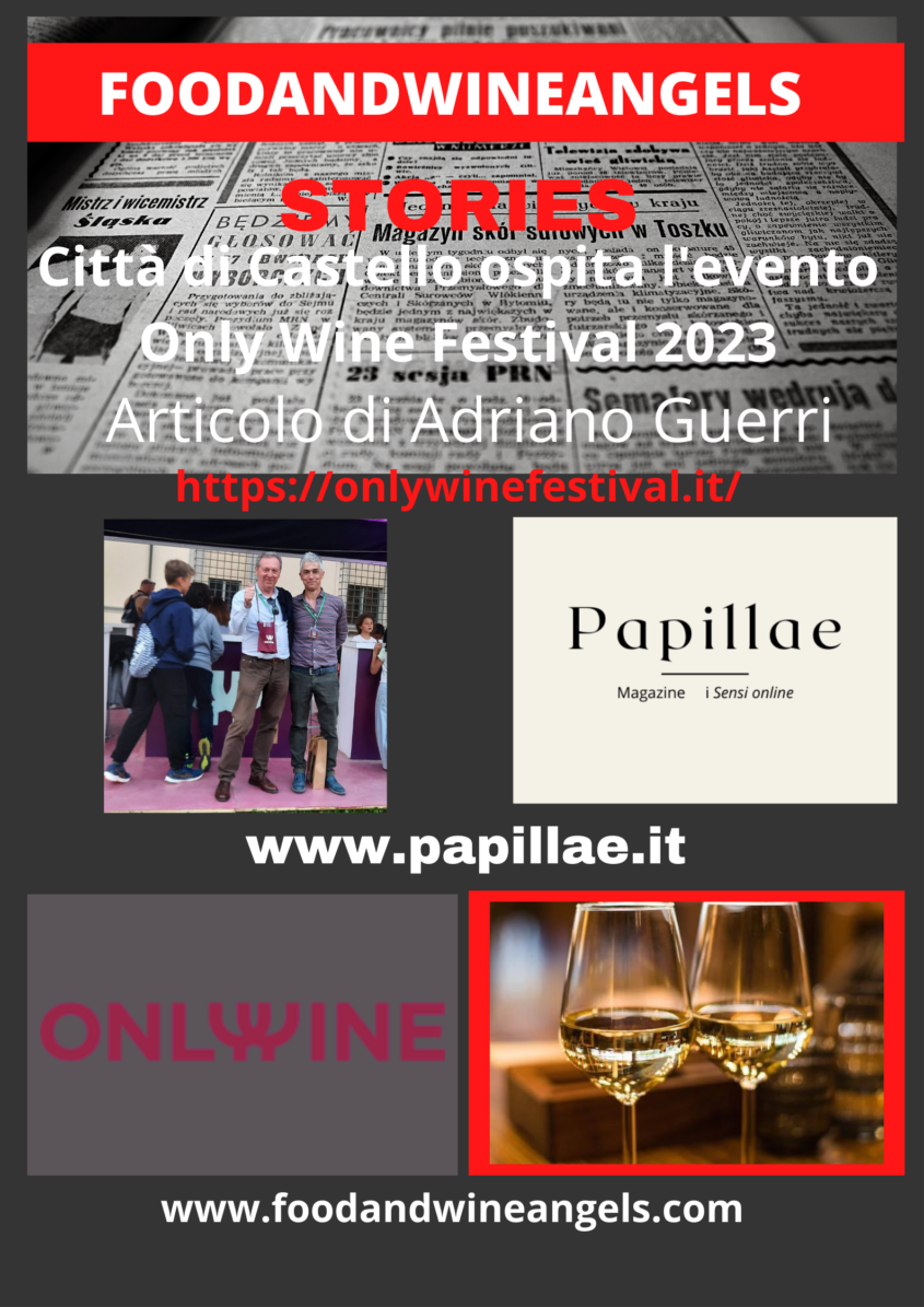 Città di Castello ospita l’evento Only Wine Festival 2023
