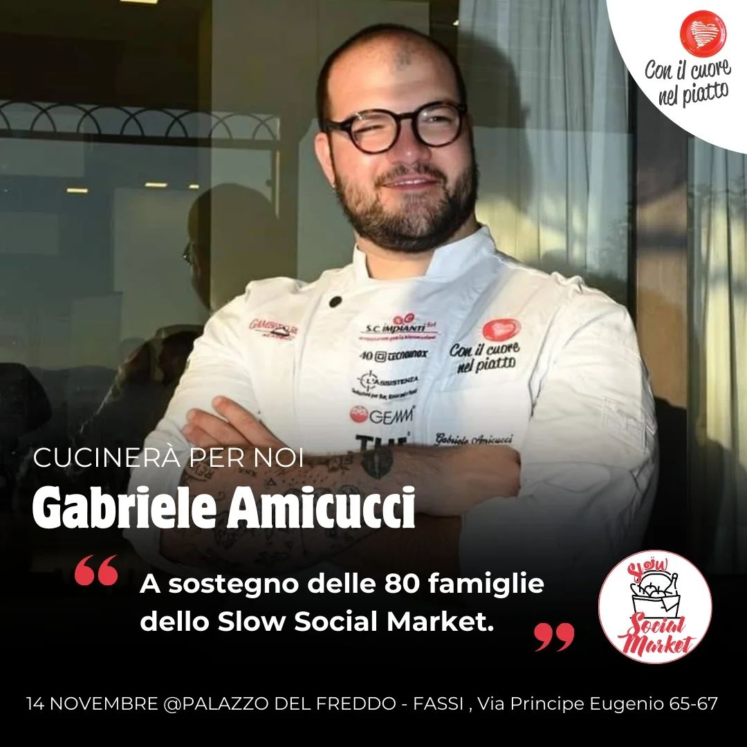 Chef Gabriele Amicucci di Con il Cuore nel Piatto, articolo: Slow Social Market 2024, una serata completamente gustosa