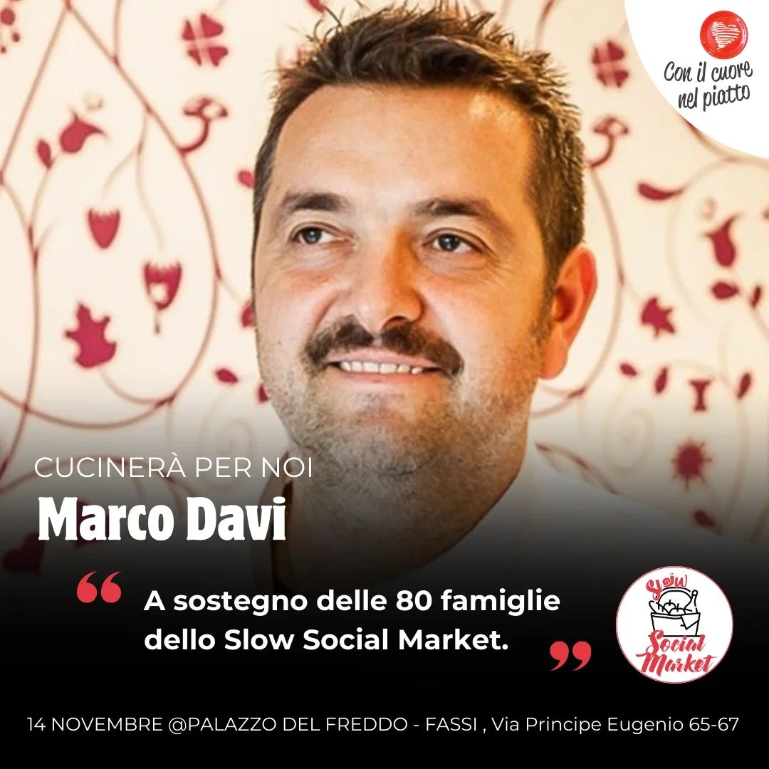 Chef Marco Davi di Con il Cuore nel Piatto, articolo: Slow Social Market 2024, una serata completamente gustosa