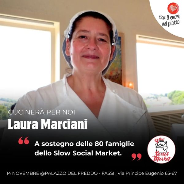 Chef Laura Marciani di Con il Cuore nel Piatto, articolo: Slow Social Market 2024, una serata completamente gustosa